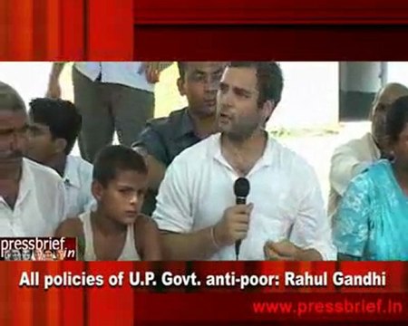 All policies of U.P. Govt. anti-poor - Rahul Gandhi