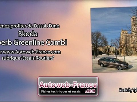 Essai Skoda Superb Greenline Combi - Autoweb-France
