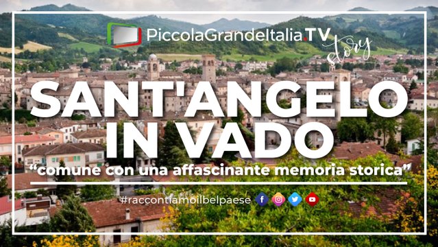 Sant'Angelo In Vado - speciale 150 anni