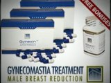 Gynexin Male Breast Reduction