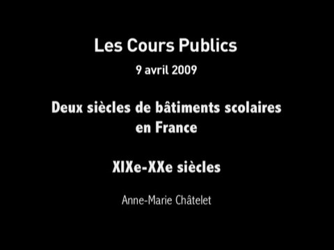 Deux siècles de bâtiments scolaires en France (XIXe-XXe siècles)