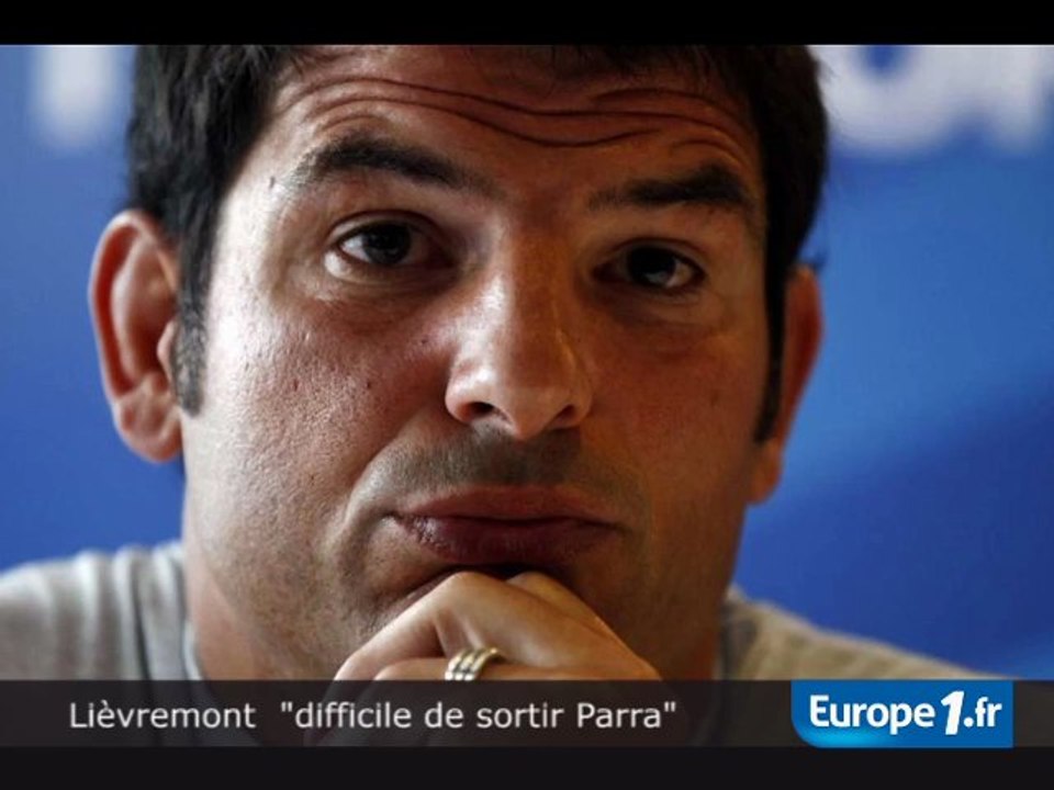 Lièvremont : "difficile de sortir Parra"