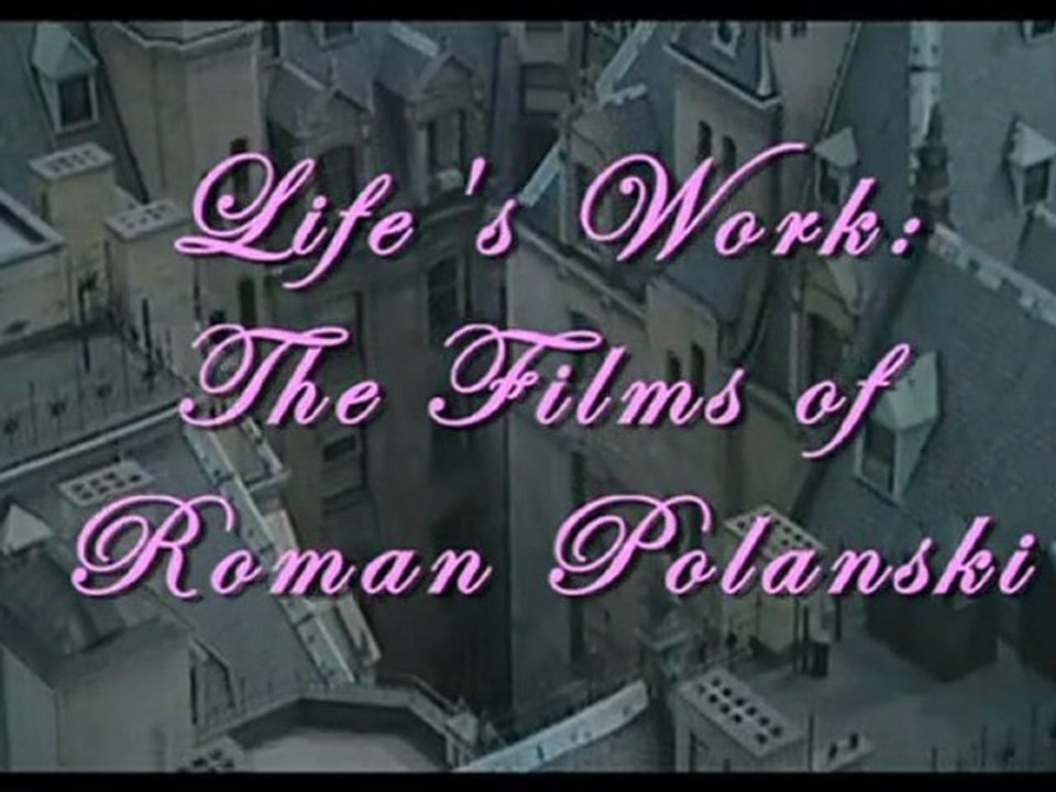 The Films Of Roman Polanski - Chapter 1: Polanski΄s God