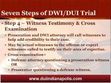 Indianapolis DUI Attorney Details the Seven Steps in the DUI Trial Process