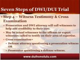 Honolulu DUI Attorney Details the Seven Steps in the DUI Trial Process