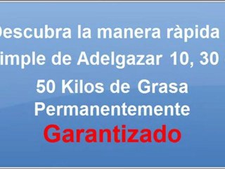 Adelgazar Rapido - Adelgaza sin Rebote - Adelgazar Rapidamente