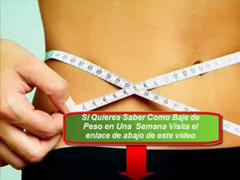 Bajar de Peso en Una Semana - Dieta Rapida