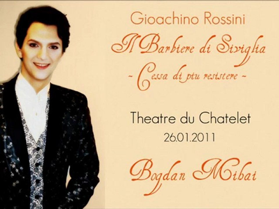 Rossini - Il Barbiere di Siviglia - Cessa di piu - Bogdan Mihai - 26.01.2011 - Theatre du Chatelet