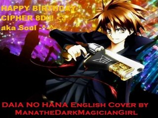 Black Cat OP  Daia no Hana English Cover for Cipher! Happy Bday 8D