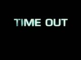 Time Out Bande Annonce VF