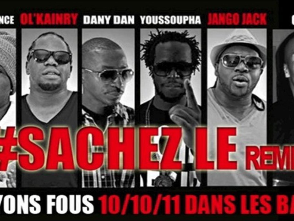 Ol'Kainry & Jango Jack - Sachez le (Feat C.B.L, Tito Prince, Dany Dan, Youssoupha) Remix