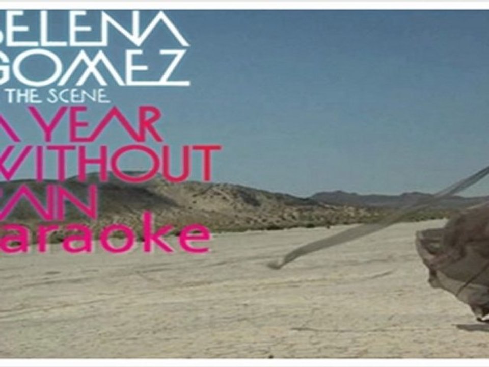 selena gomez a year without rain karaoke