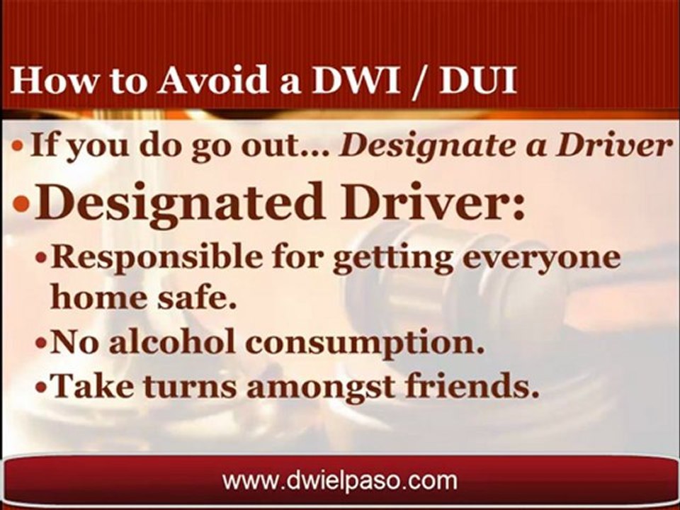 El Paso DWI Attorney Gives you Tips on how to Avoid a DWI