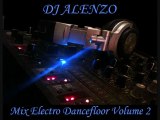 Dj Alenzo Mix Electro Dancefloor Volume 2 (part 1)