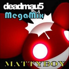 MattyBoy - Deadmau5 MegaMix