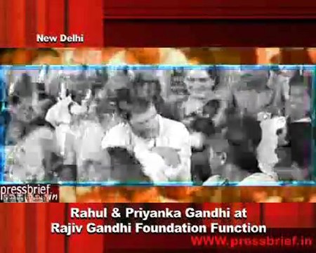 Rahul & Priyanka Gandhi at Rajiv Gandhi Foundation Function