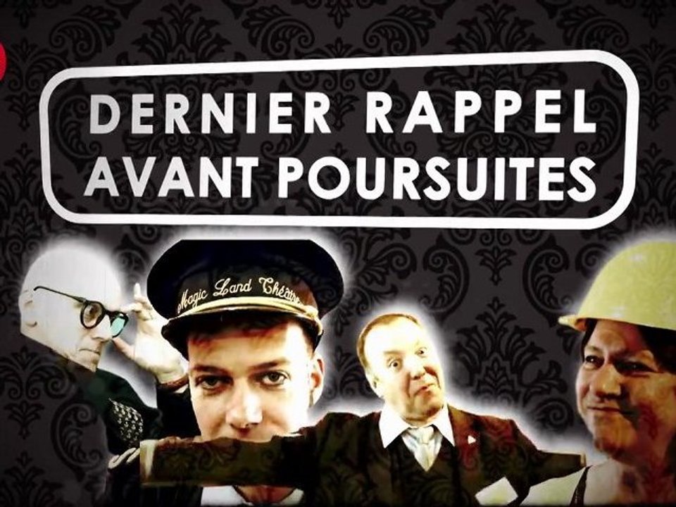 Dernier rappel avant poursuites