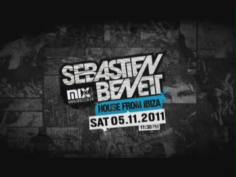 HOUSE FROM IBIZA - SEBASTIEN B LIVE - SAMEDI 5 NOVEMBRE @ MIX CLUB