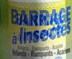 Barrage a insectes - spray anti-insectes - Vu a la TV