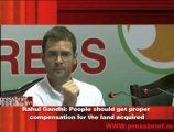 Rahul Gandhi- People should get proper  compensation for the land acquired