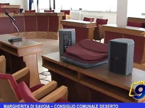 Margherita di Savoia | Consiglio Comunale deserto