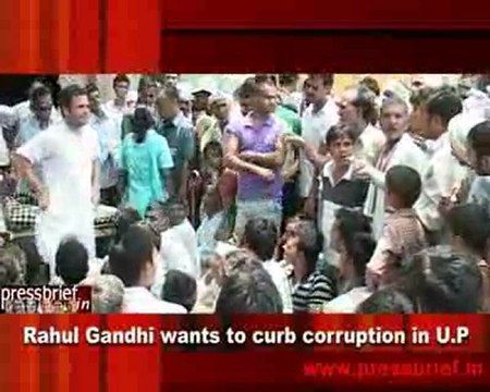 Rahul Gandhi wants to curb corruption in U.P