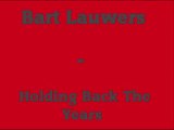 Bart Lauwers - Holding Back The Years