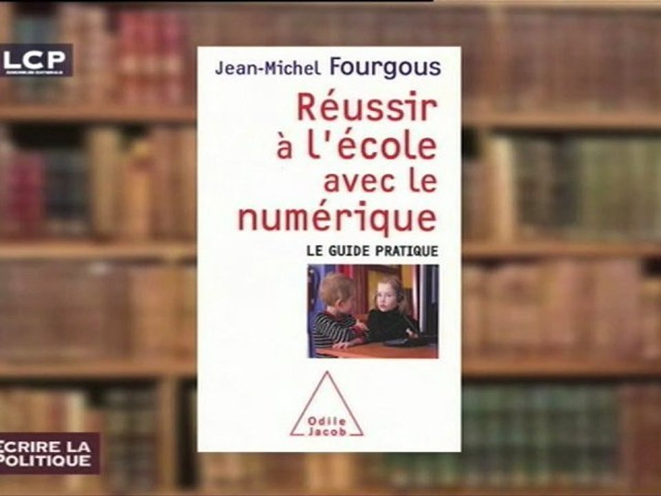 Jean-Michel FOURGOUS :  "Réussir à l'école avec le Numérique"