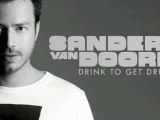 Darude Vs. Sander Van Doorn - Sandstorm Drink To Get Drunk (MAKJ Mashp)