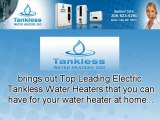 Top Leading Electric Tankless Water Heaters