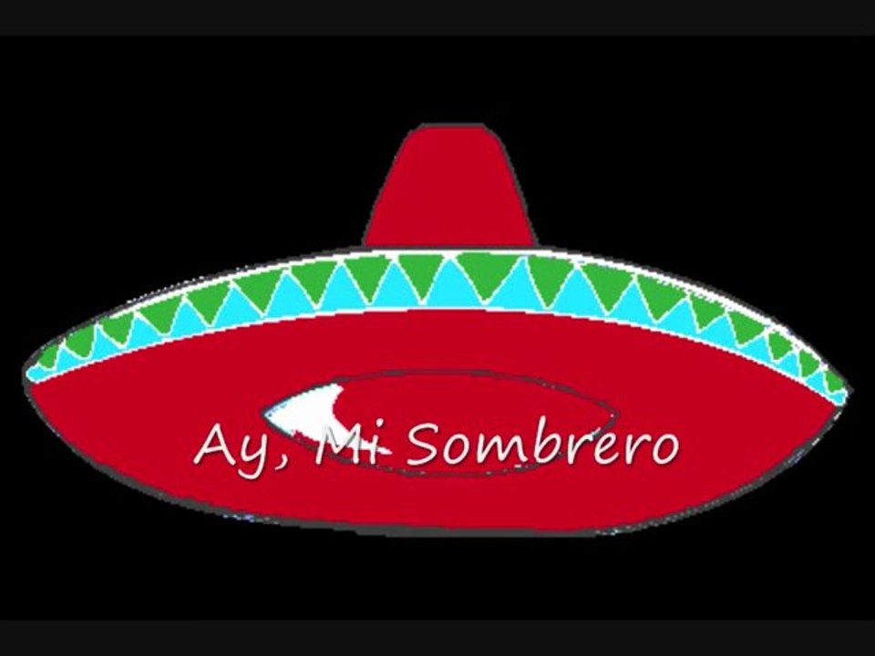 Ay, mi Sombrero