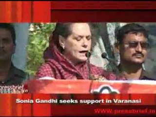 Sonia Gandhi seeks support in Varanasi