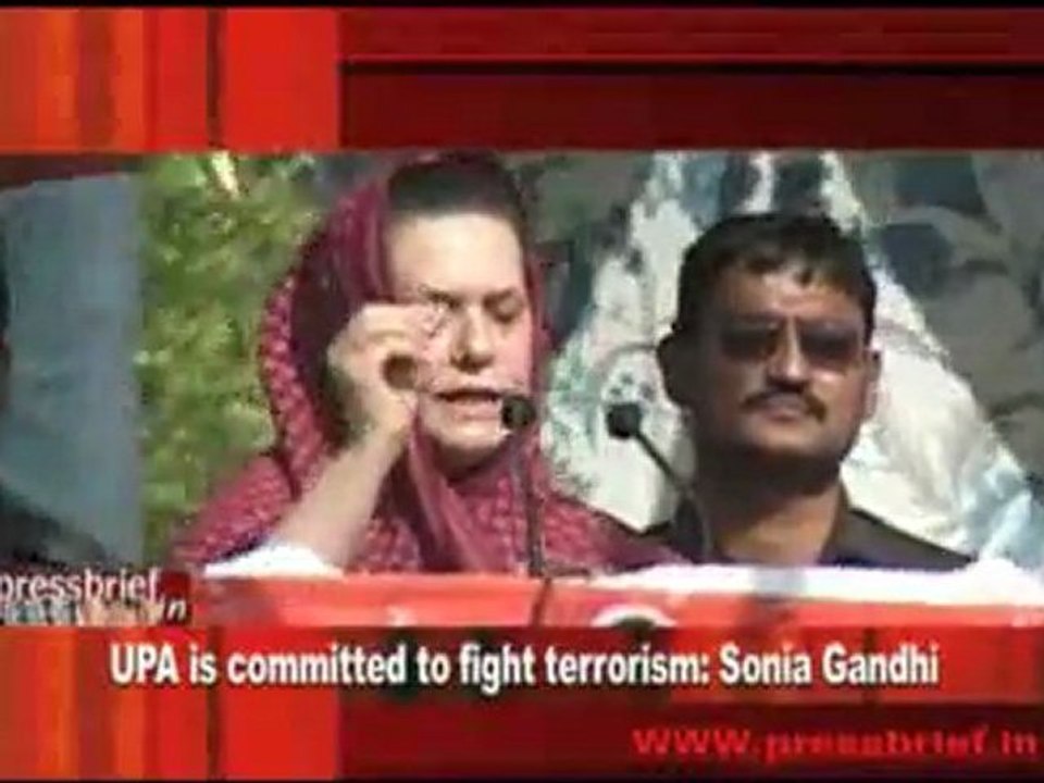UPA is committed to fight terrorism- Sonia Gandhi