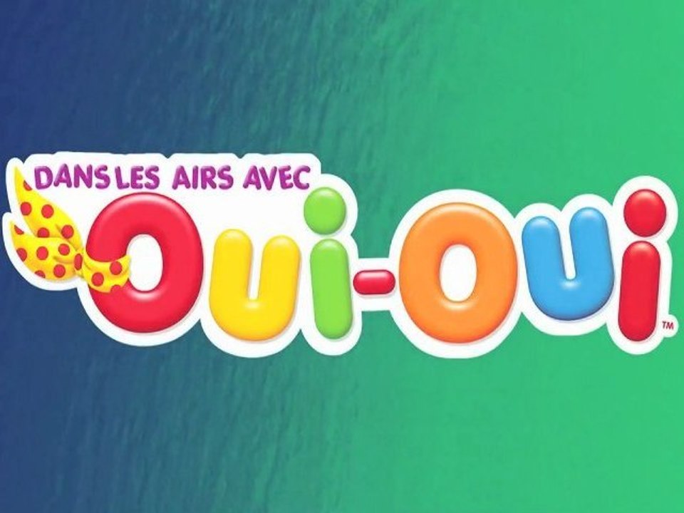 Dans les airs avec Oui-Oui