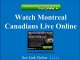 Watch Canadiens Game Online | Montreal Canadiens Live Streaming NHL