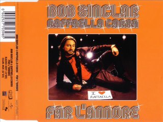 BOB SINCLAR & RAFFAELLA CARRA' - Far l'amore (club mix)
