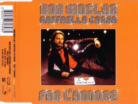 BOB SINCLAR & RAFFAELLA CARRA' - Far l'amore (club mix)