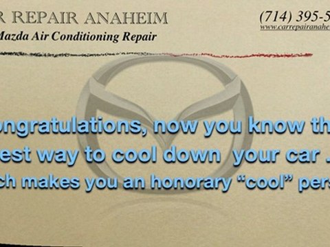 Mazda Air Conditioning Repair Anaheim - Mazda Tribute A/C Repairs Anaheim