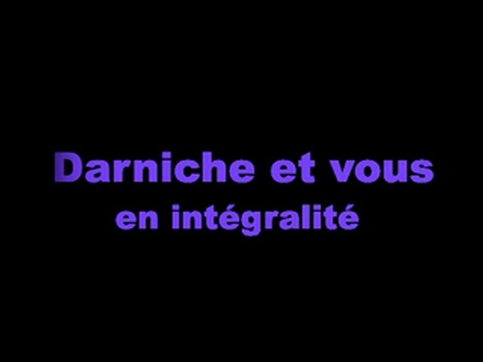Darniche et Vous en intégralité du Lundi 03-10 2011