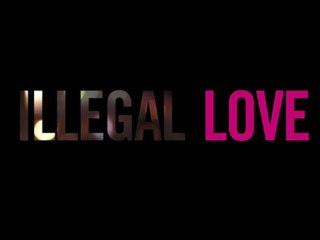 ILLEGAL LOVE - COMING SOON IN US - TEASER 1
