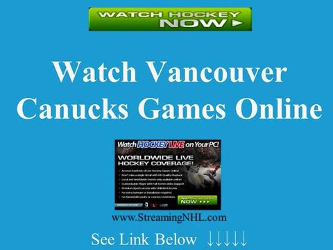 Watch Canucks Game Online | Vancouver Canucks Game Live Streaming