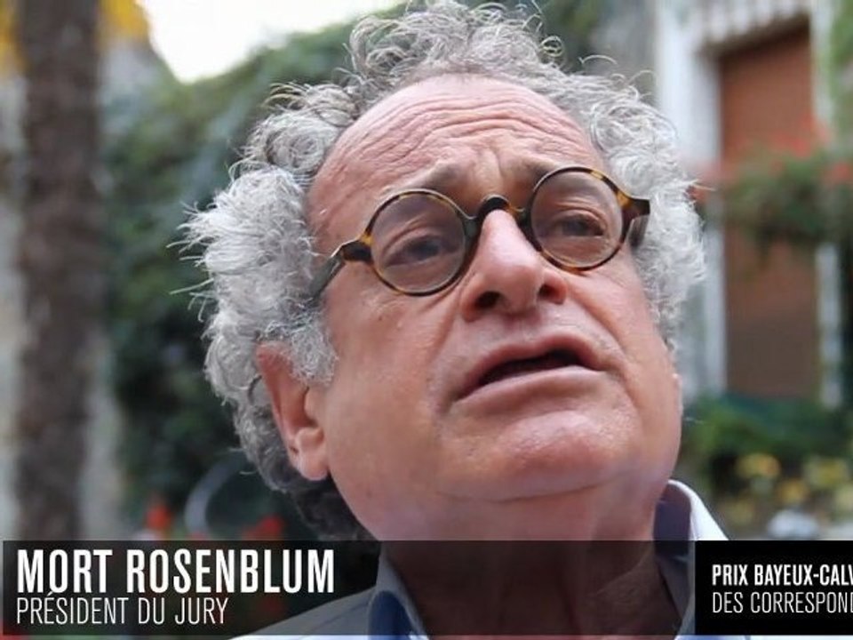 Mort Rosenblum arrive à Bayeux et commente la sélection 2011