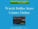 Watch DALLAS Stars Online | Stars Hockey Game Live Streaming