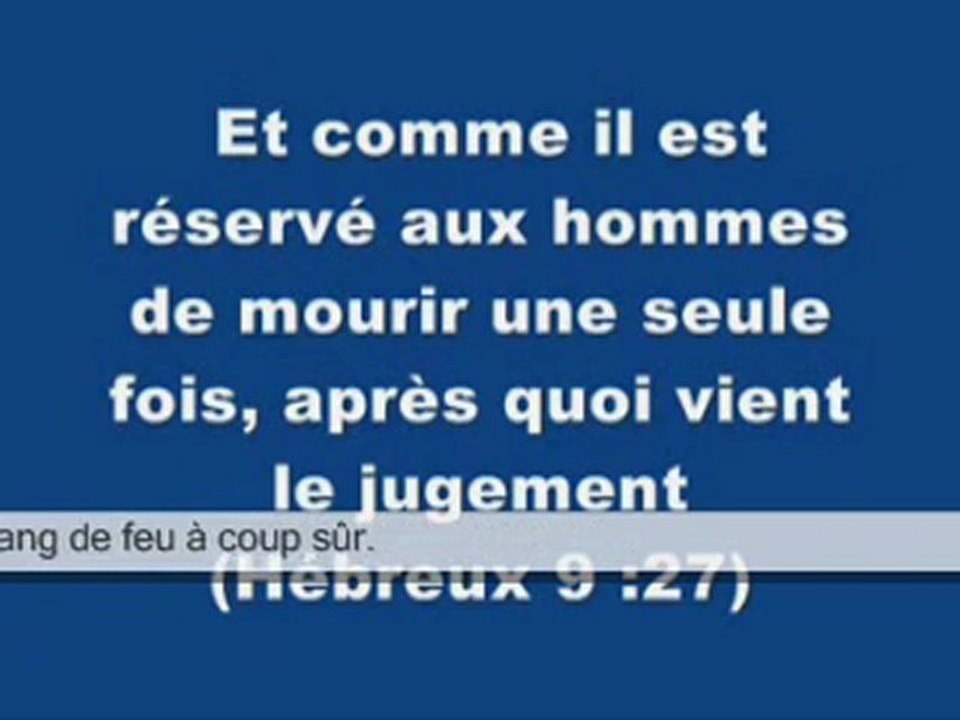..mourir une seule fois, après quoi vient le jugement