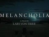 2011 - Melancholia - Lars von Trier