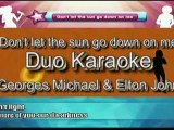 Don't let the sun go down on me - Georges Michael et Elton John - Karaoke video