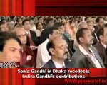 Sonia Gandhi in Dhaka recollects Indira Gandhi’s contributions