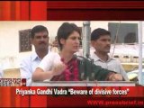 Priyanka Gandhi Vadra “Beware of divisive forces”