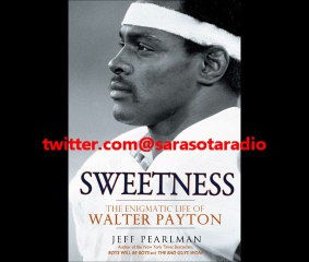 Jeff Pearlman Sweetness Walter Payton Biography
