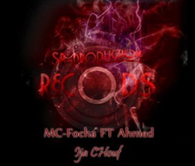 Mc Focha Feat Ahmed__ija chouf